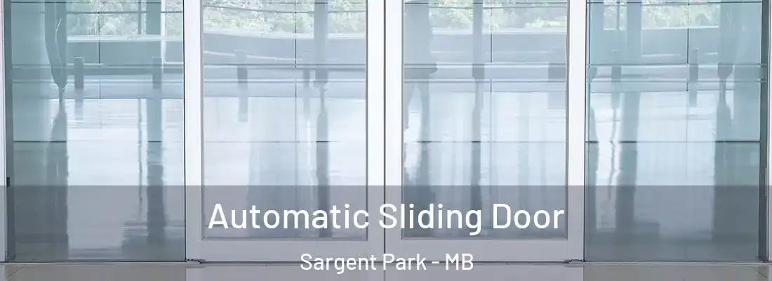  Automatic Sliding Door Sargent Park - MB