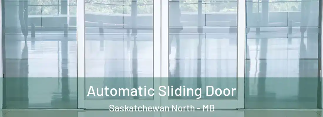  Automatic Sliding Door Saskatchewan North - MB