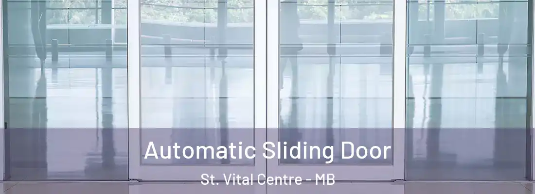  Automatic Sliding Door St. Vital Centre - MB