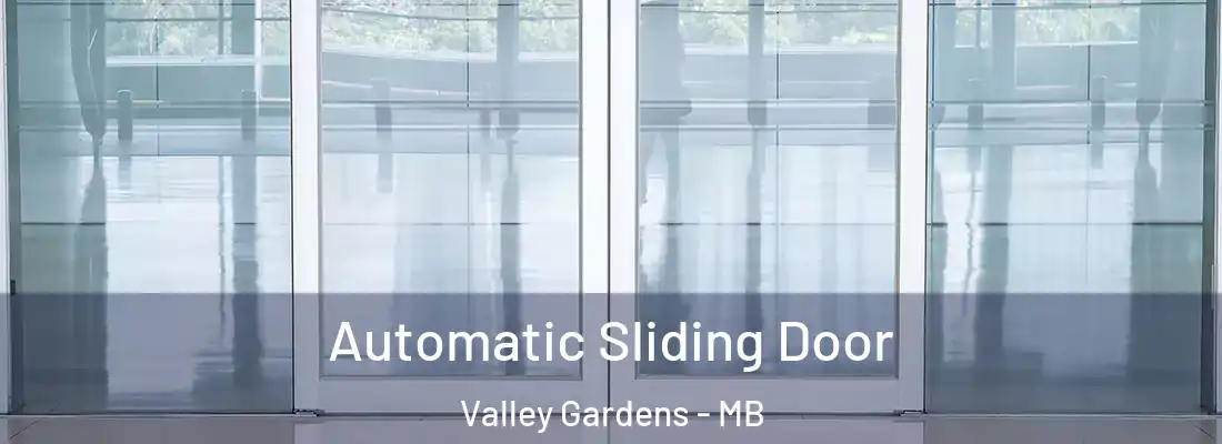  Automatic Sliding Door Valley Gardens - MB