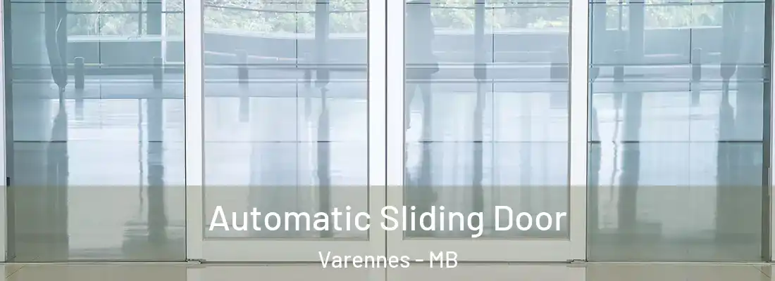  Automatic Sliding Door Varennes - MB