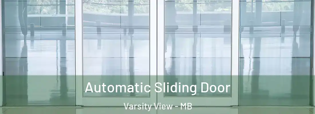  Automatic Sliding Door Varsity View - MB