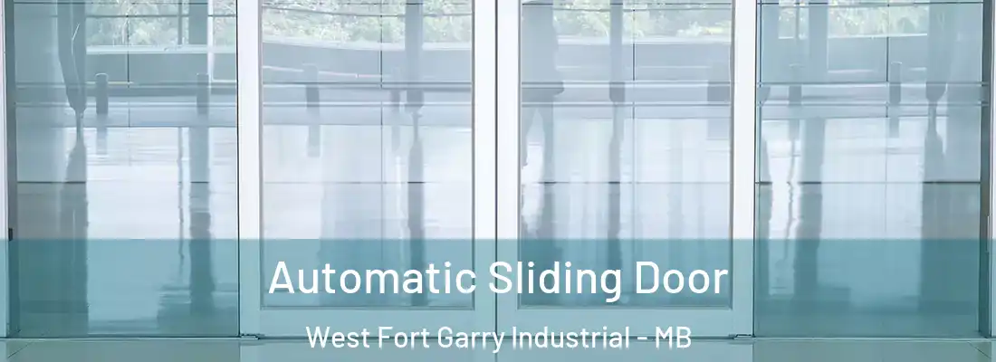  Automatic Sliding Door West Fort Garry Industrial - MB