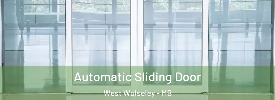  Automatic Sliding Door West Wolseley - MB