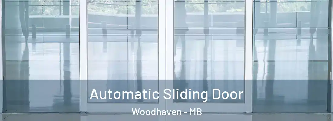 Automatic Sliding Door Woodhaven - MB
