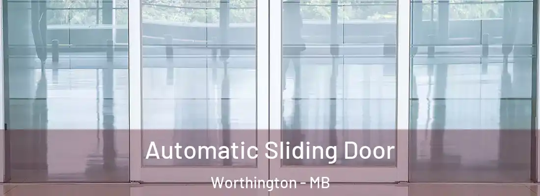 Automatic Sliding Door Worthington - MB