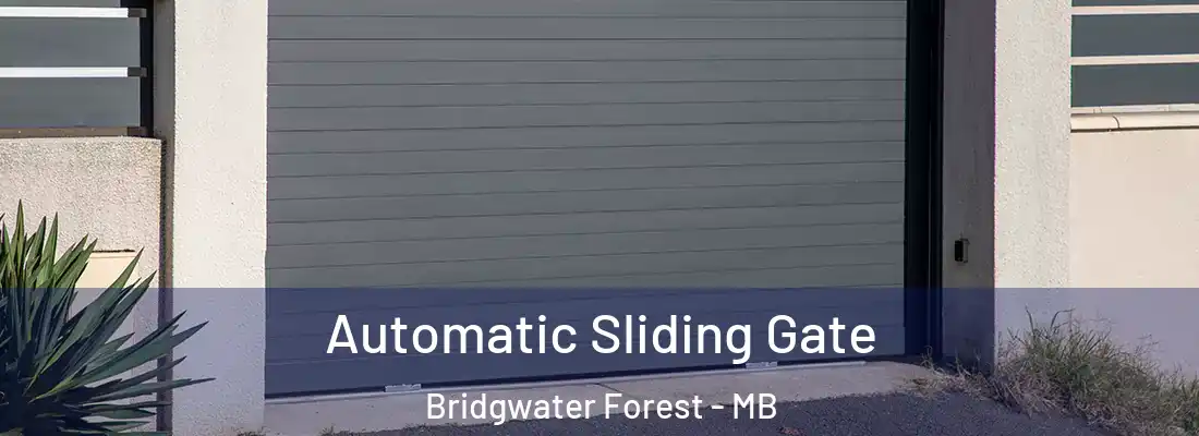  Automatic Sliding Gate Bridgwater Forest - MB