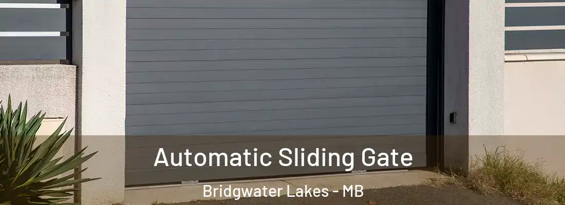  Automatic Sliding Gate Bridgwater Lakes - MB