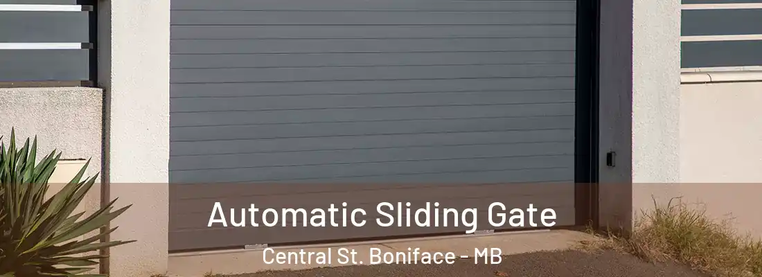  Automatic Sliding Gate Central St. Boniface - MB