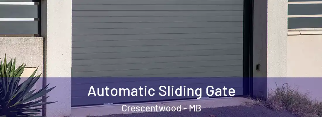  Automatic Sliding Gate Crescentwood - MB