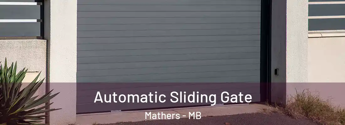  Automatic Sliding Gate Mathers - MB