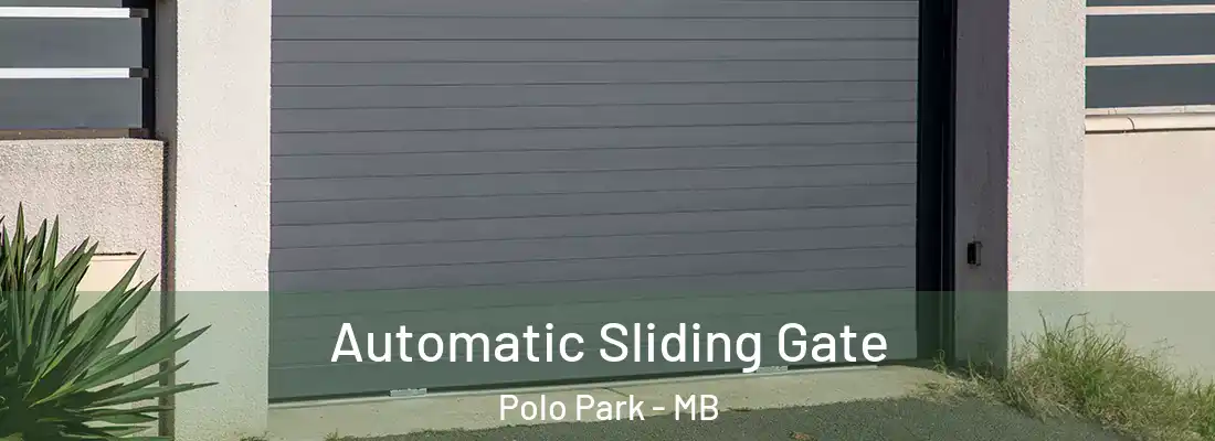  Automatic Sliding Gate Polo Park - MB