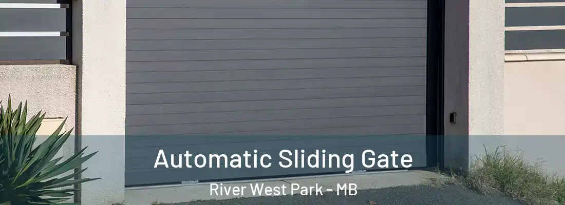  Automatic Sliding Gate River West Park - MB