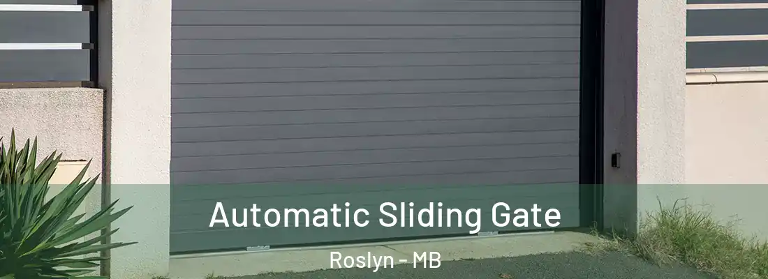  Automatic Sliding Gate Roslyn - MB