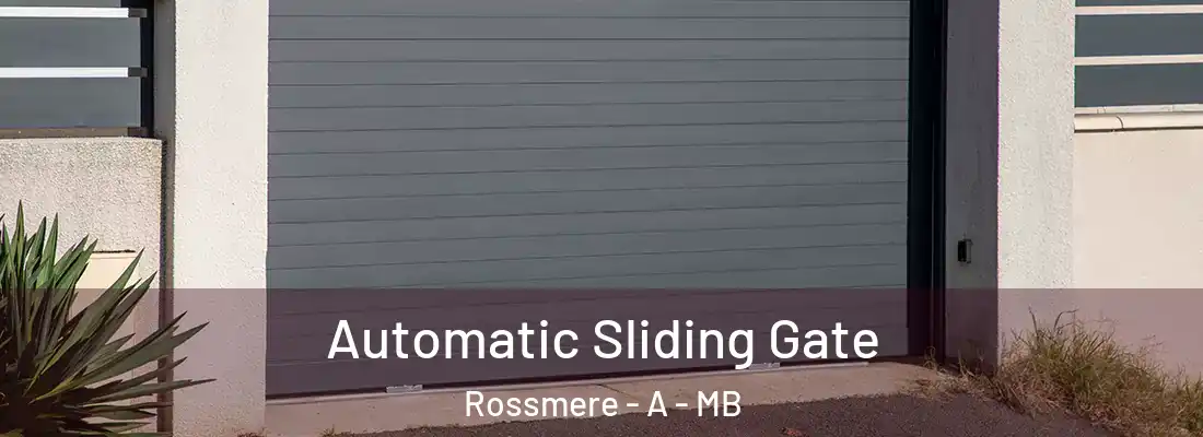  Automatic Sliding Gate Rossmere - A - MB