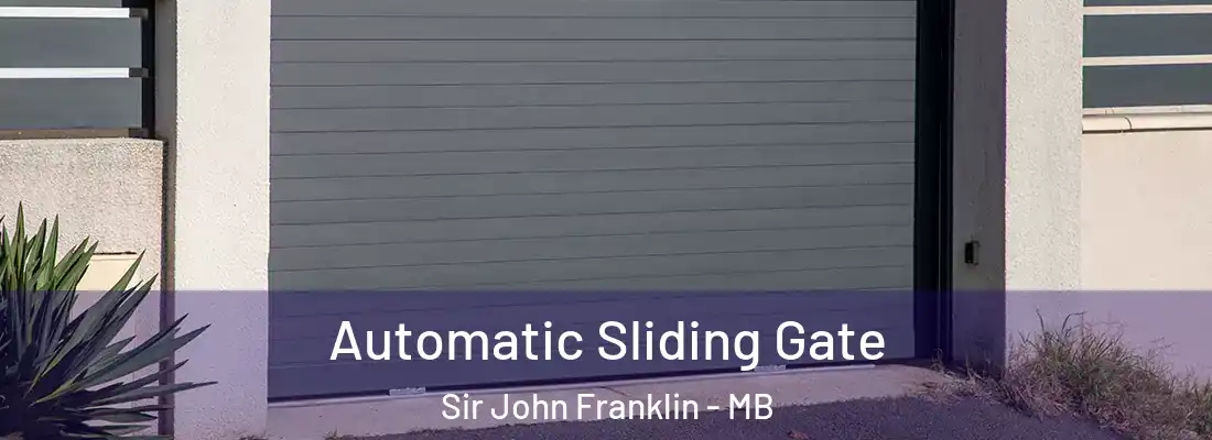  Automatic Sliding Gate Sir John Franklin - MB