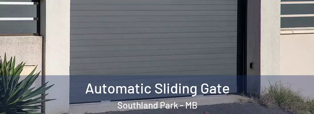  Automatic Sliding Gate Southland Park - MB