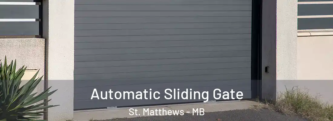  Automatic Sliding Gate St. Matthews - MB