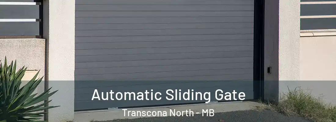  Automatic Sliding Gate Transcona North - MB