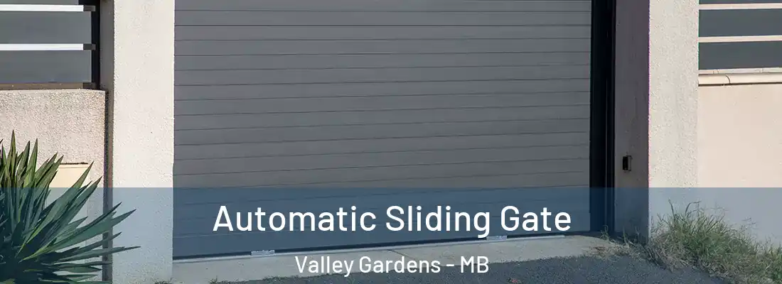  Automatic Sliding Gate Valley Gardens - MB