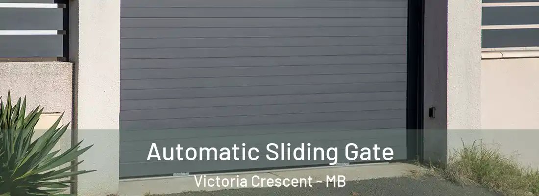  Automatic Sliding Gate Victoria Crescent - MB