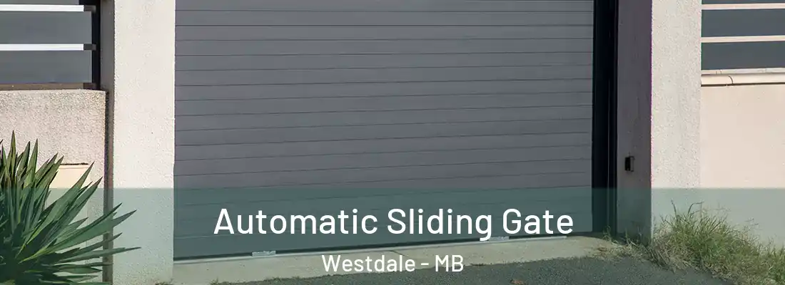  Automatic Sliding Gate Westdale - MB
