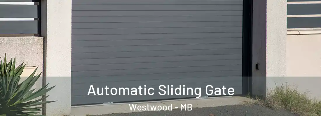  Automatic Sliding Gate Westwood - MB