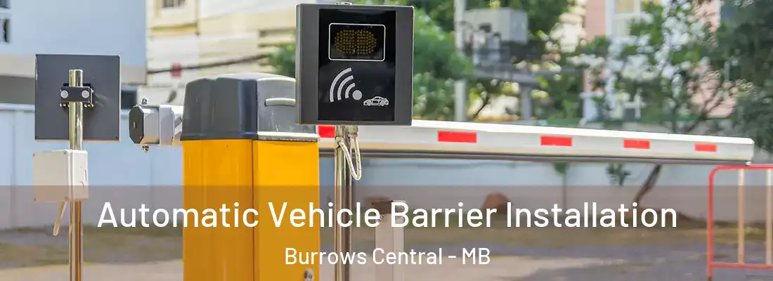  Automatic Vehicle Barrier Installation Burrows Central - MB