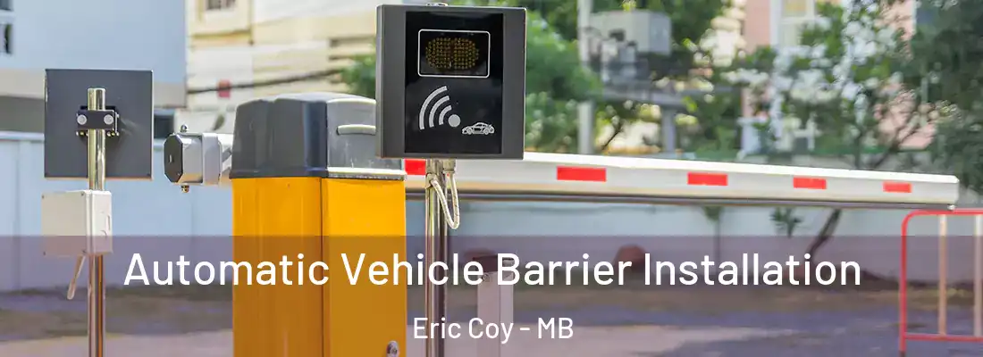  Automatic Vehicle Barrier Installation Eric Coy - MB
