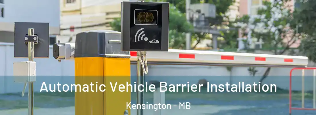  Automatic Vehicle Barrier Installation Kensington - MB