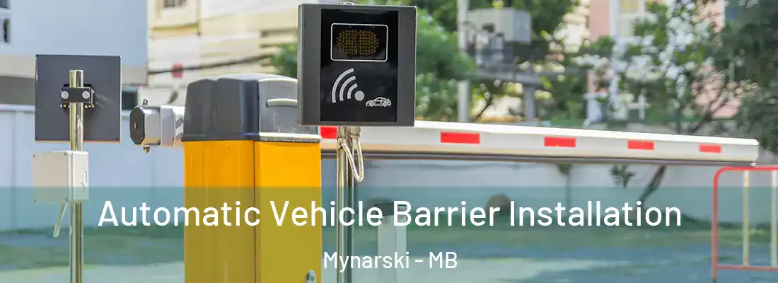  Automatic Vehicle Barrier Installation Mynarski - MB