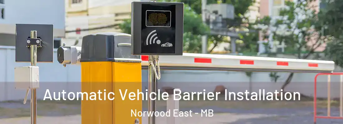  Automatic Vehicle Barrier Installation Norwood East - MB