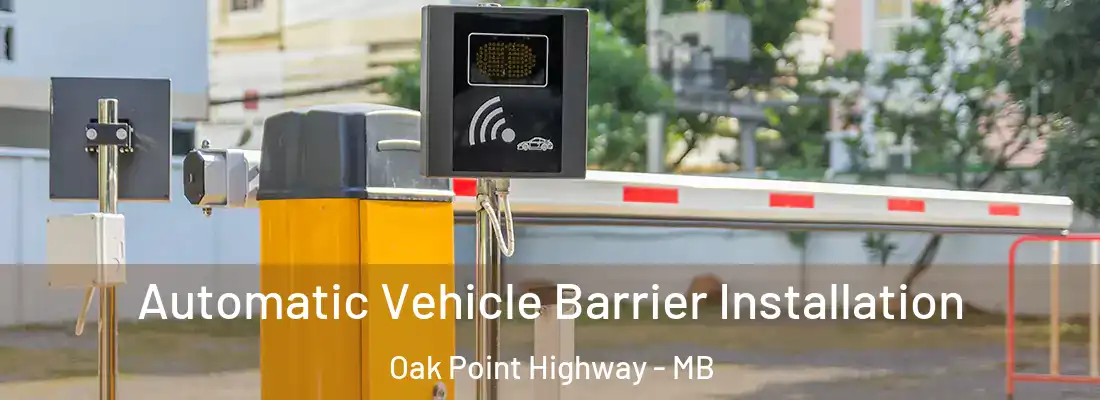  Automatic Vehicle Barrier Installation Oak Point Highway - MB