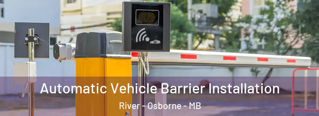  Automatic Vehicle Barrier Installation River - Osborne - MB