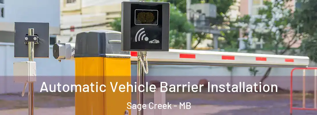  Automatic Vehicle Barrier Installation Sage Creek - MB