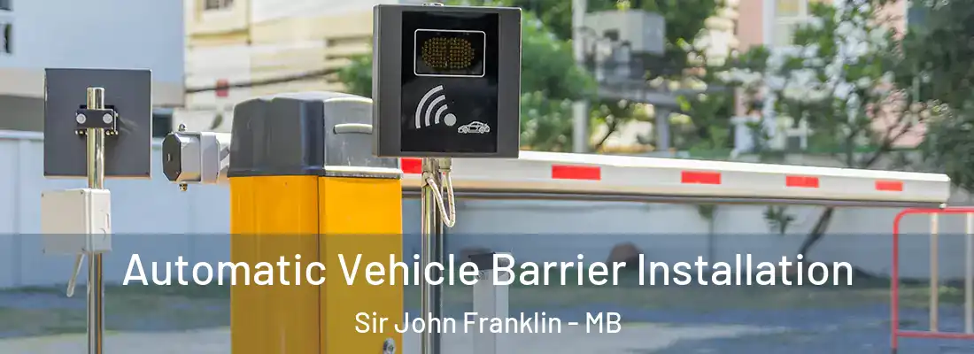  Automatic Vehicle Barrier Installation Sir John Franklin - MB