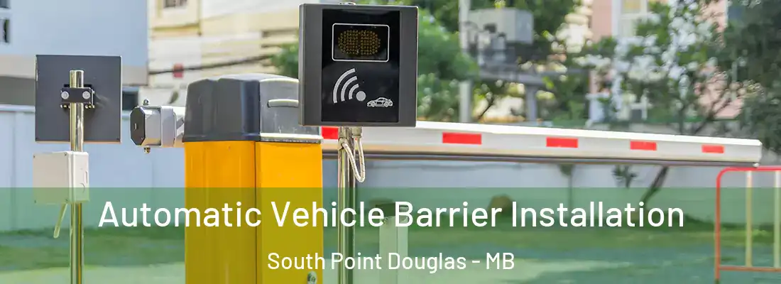  Automatic Vehicle Barrier Installation South Point Douglas - MB