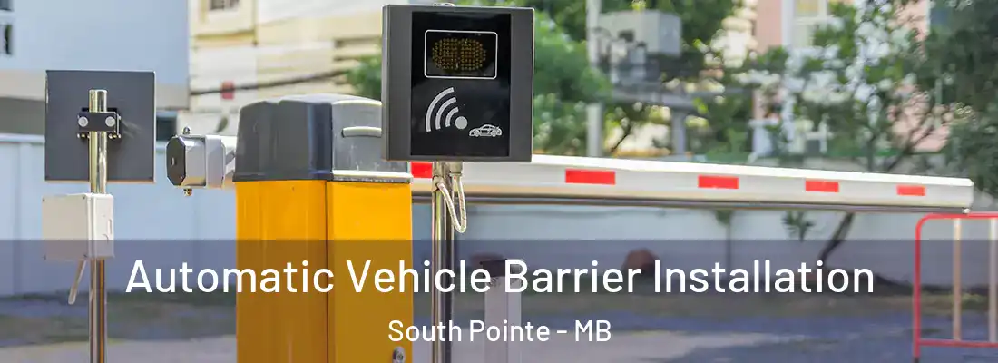  Automatic Vehicle Barrier Installation South Pointe - MB