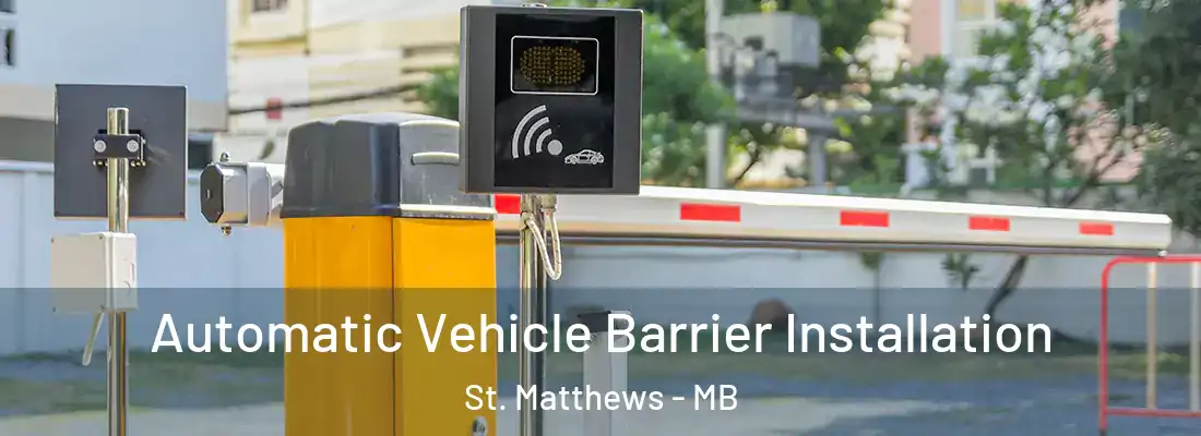  Automatic Vehicle Barrier Installation St. Matthews - MB