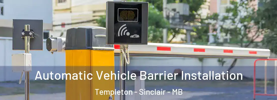  Automatic Vehicle Barrier Installation Templeton - Sinclair - MB