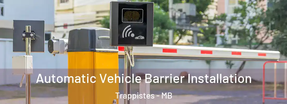  Automatic Vehicle Barrier Installation Trappistes - MB