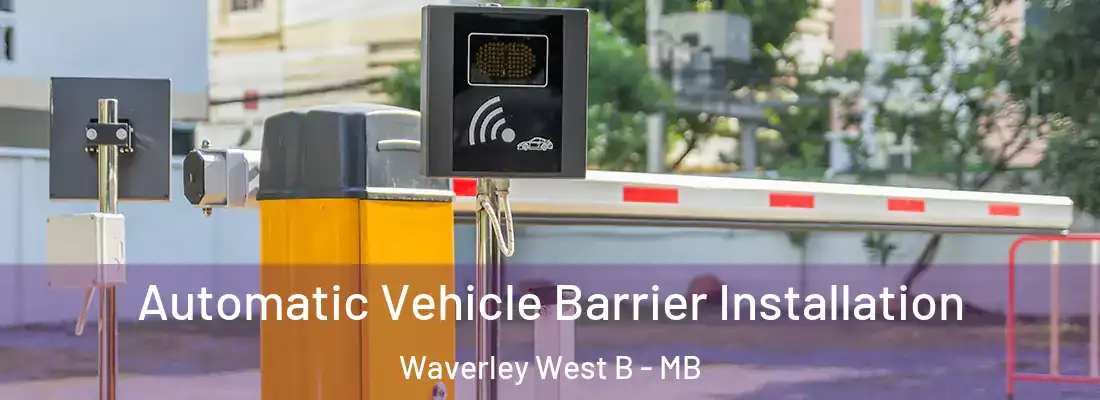  Automatic Vehicle Barrier Installation Waverley West B - MB