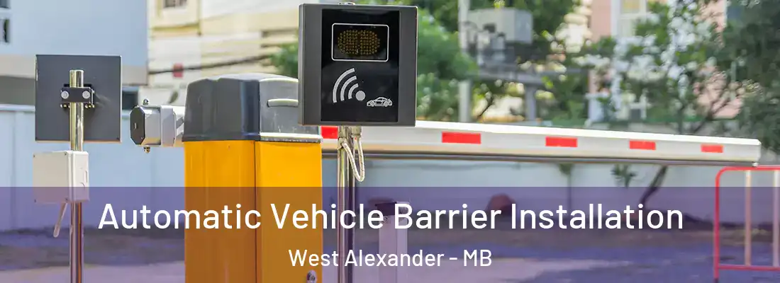  Automatic Vehicle Barrier Installation West Alexander - MB