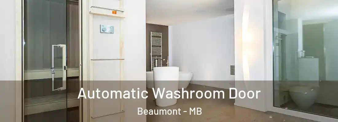  Automatic Washroom Door Beaumont - MB