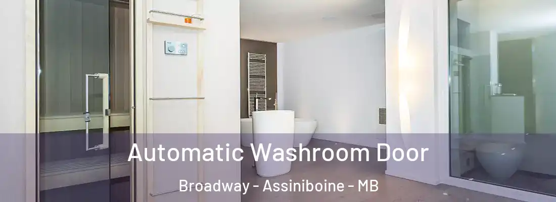  Automatic Washroom Door Broadway - Assiniboine - MB