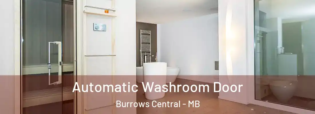  Automatic Washroom Door Burrows Central - MB