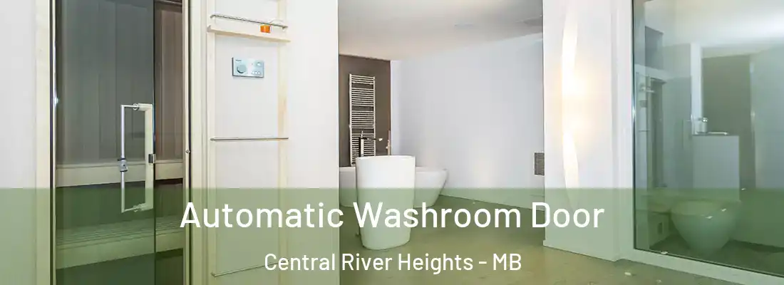  Automatic Washroom Door Central River Heights - MB