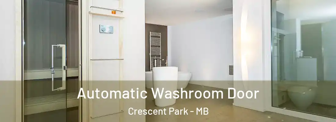 Automatic Washroom Door Crescent Park - MB