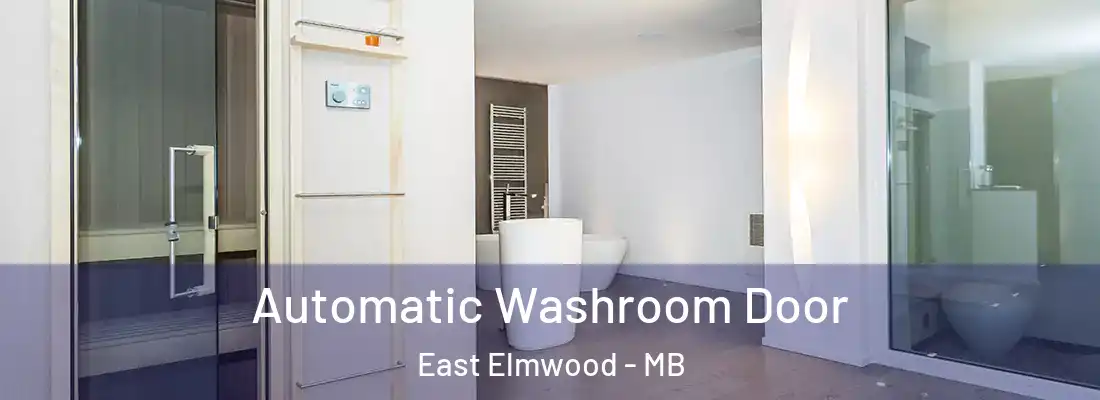  Automatic Washroom Door East Elmwood - MB