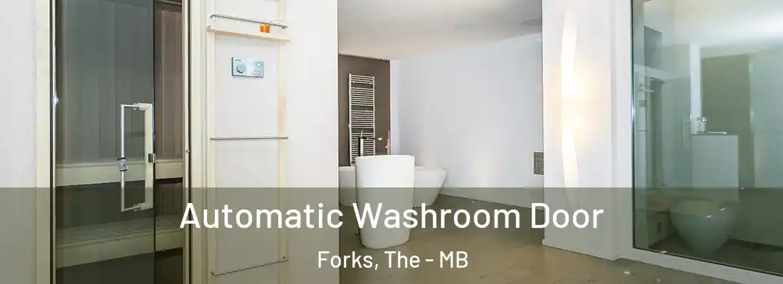  Automatic Washroom Door Forks, The - MB